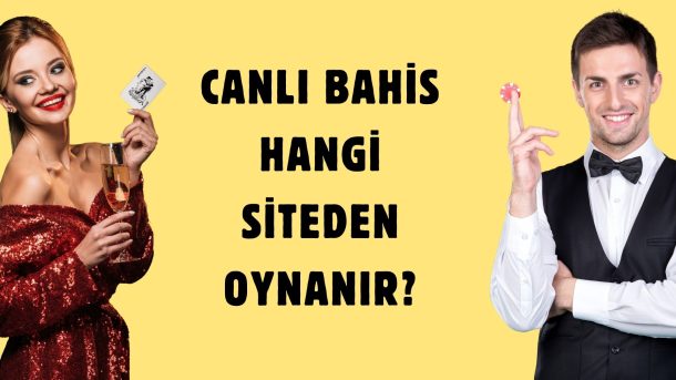 Canlı Bahis Hangi Siteden Oynanır