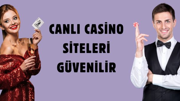 Canlı Casino Siteleri Güvenilir